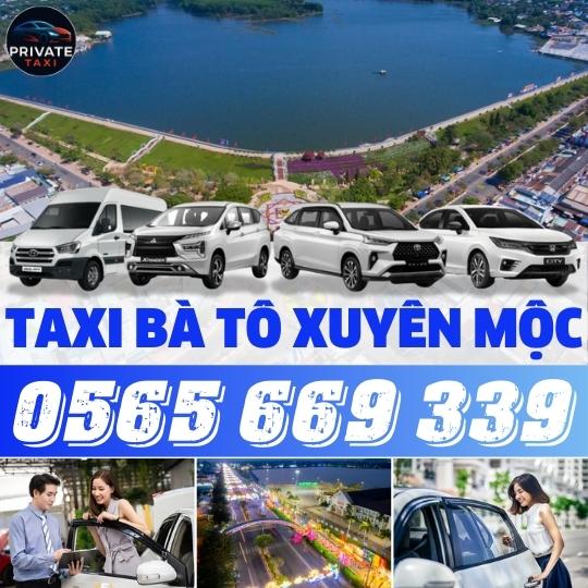 Taxi Bà Tô Xuyên Mộc – Dịch Vụ Taxi 24/7, An Toàn Và Tiện Lợi