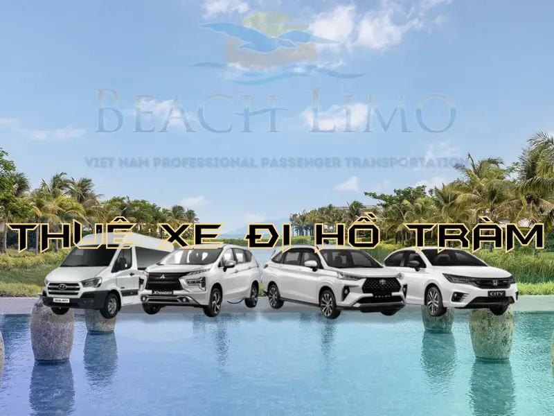 Thuê Xe Đi Hồ Tràm: Bảng Giá Xe 4-7-16, Kinh Nghiệm & Đơn Vị Uy Tín Thuê Xe Đi Hồ Tràm: Bảng Giá Xe 4-7-16, Kinh Nghiệm & Đơn Vị Uy Tín