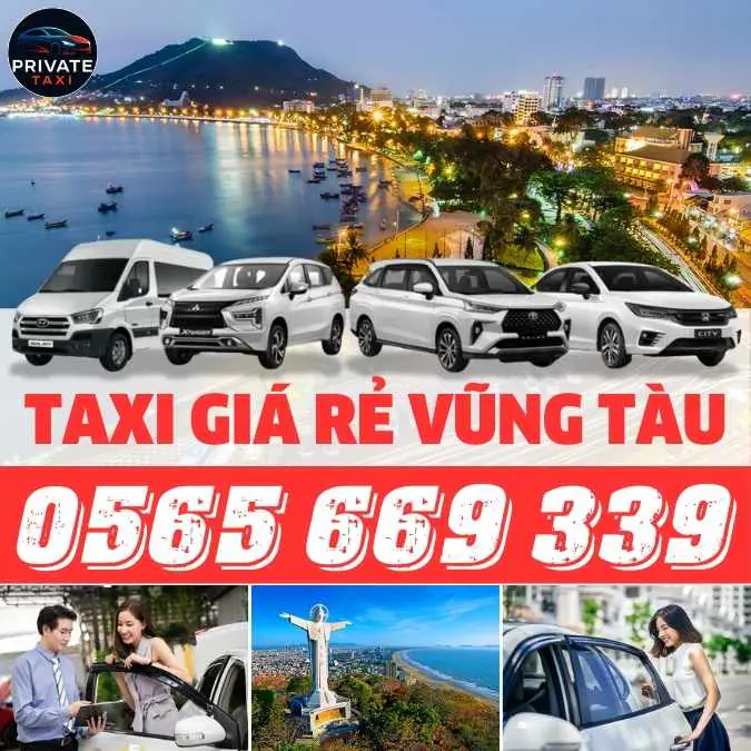 Taxi Giá Rẻ Vũng Tàu – Dịch Vụ Uy Tín, Đặt Xe Nhanh 24/7