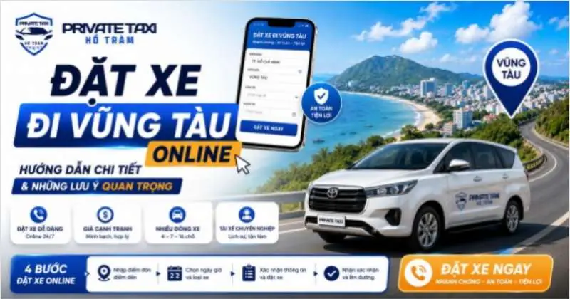 Đặt xe đi Vũng Tàu online: Hướng dẫn chi tiết & những lưu ý quan trọng Đặt xe đi Vũng Tàu online: Hướng dẫn chi tiết & những lưu ý quan trọng
