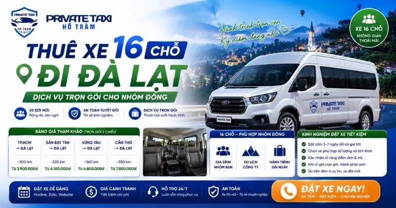 Thuê xe 16 chỗ đi Đà Lạt: Dịch vụ trọn gói cho nhóm đông