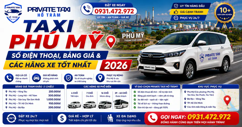 Taxi Phú Mỹ - Số Điện Thoại, Bảng Giá & Các Hãng Xe Tốt Nhất 2026 Taxi Phú Mỹ - Số Điện Thoại, Bảng Giá & Các Hãng Xe Tốt Nhất 2026